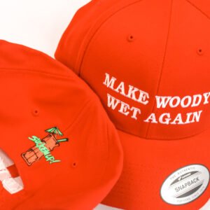 Make Woody Wet Again